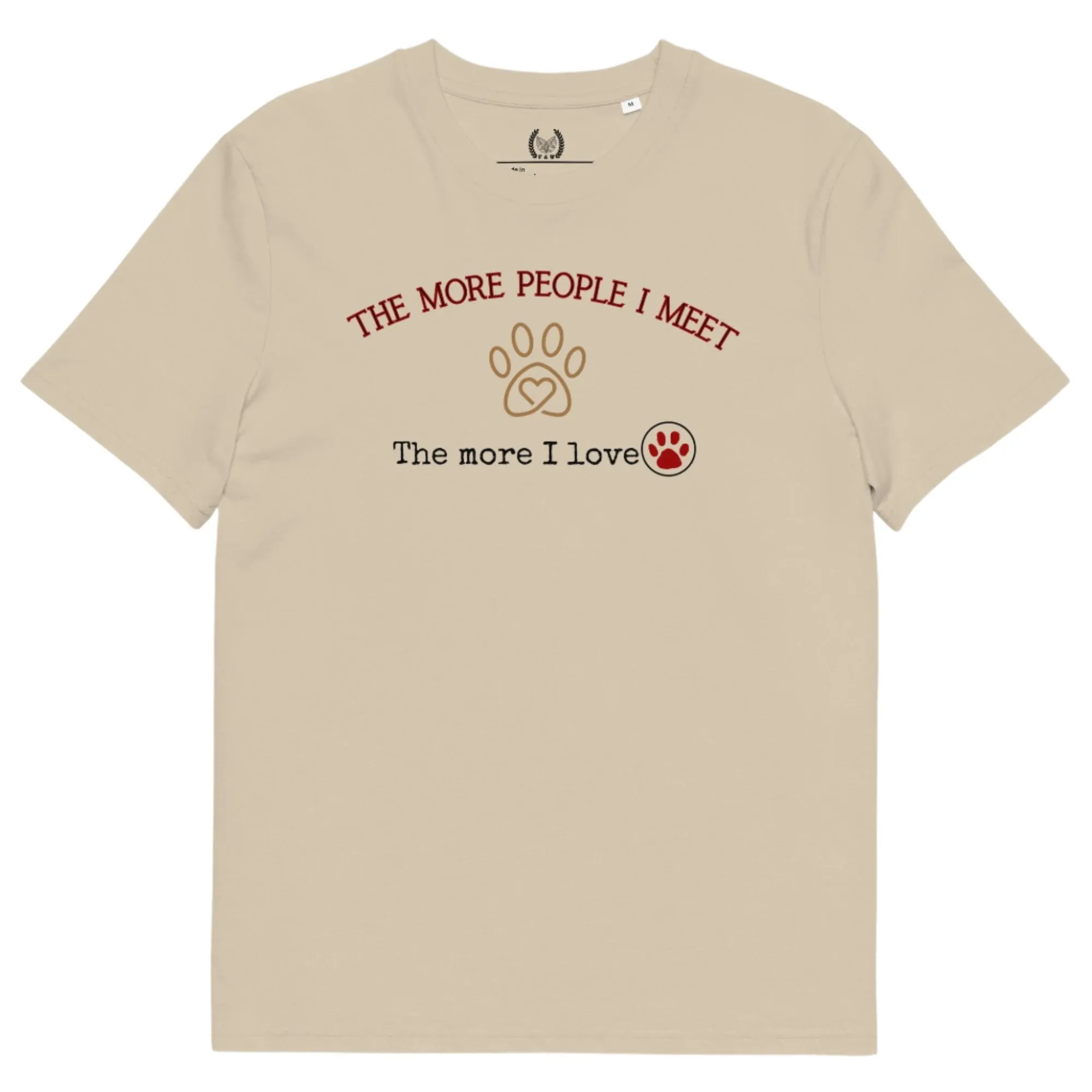 The More I Meet People, The More I Love Pets” - Organic Cotton T-Shirt for Pet Lovers