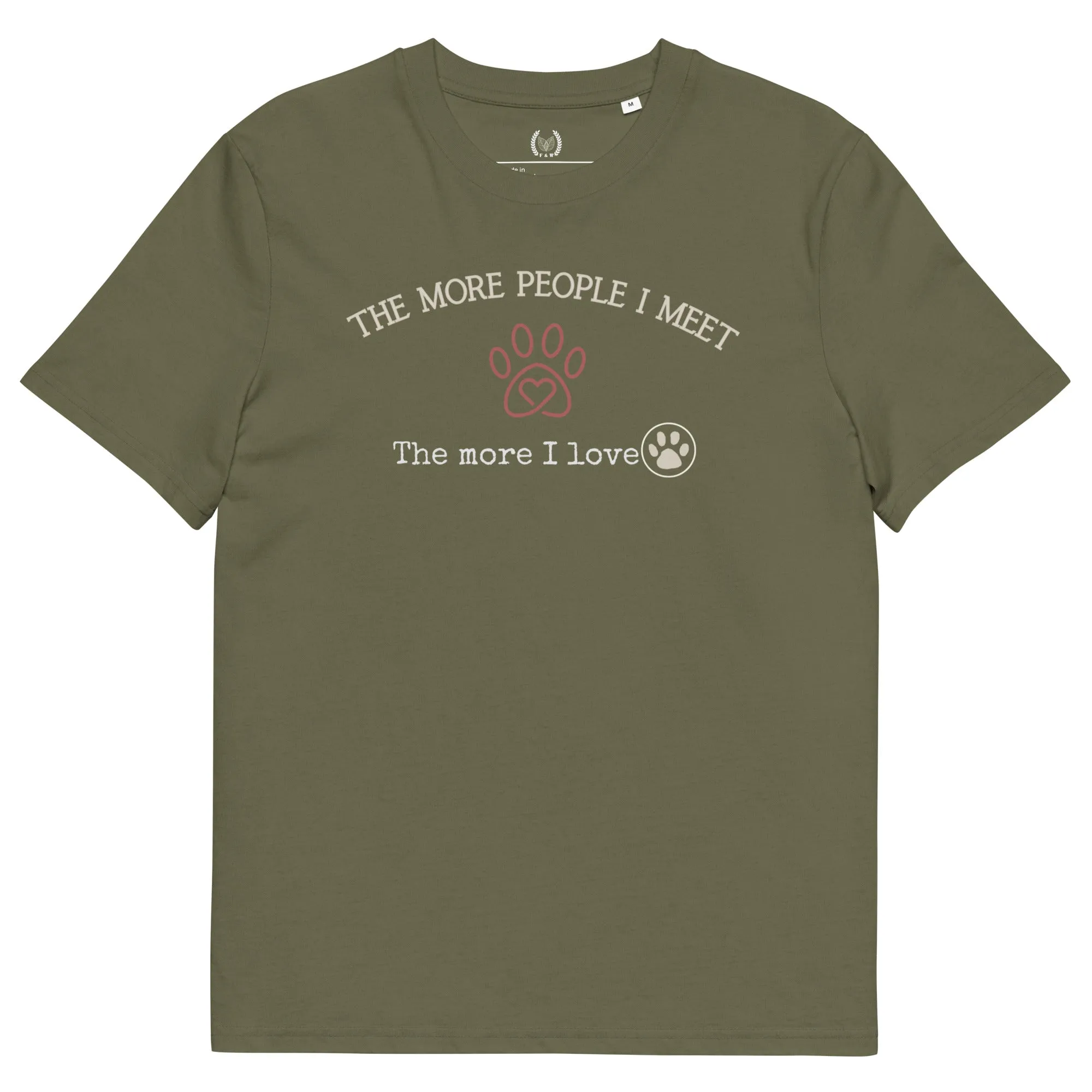 The More I Meet People, The More I Love Pets” - Organic Cotton T-Shirt for Pet Lovers
